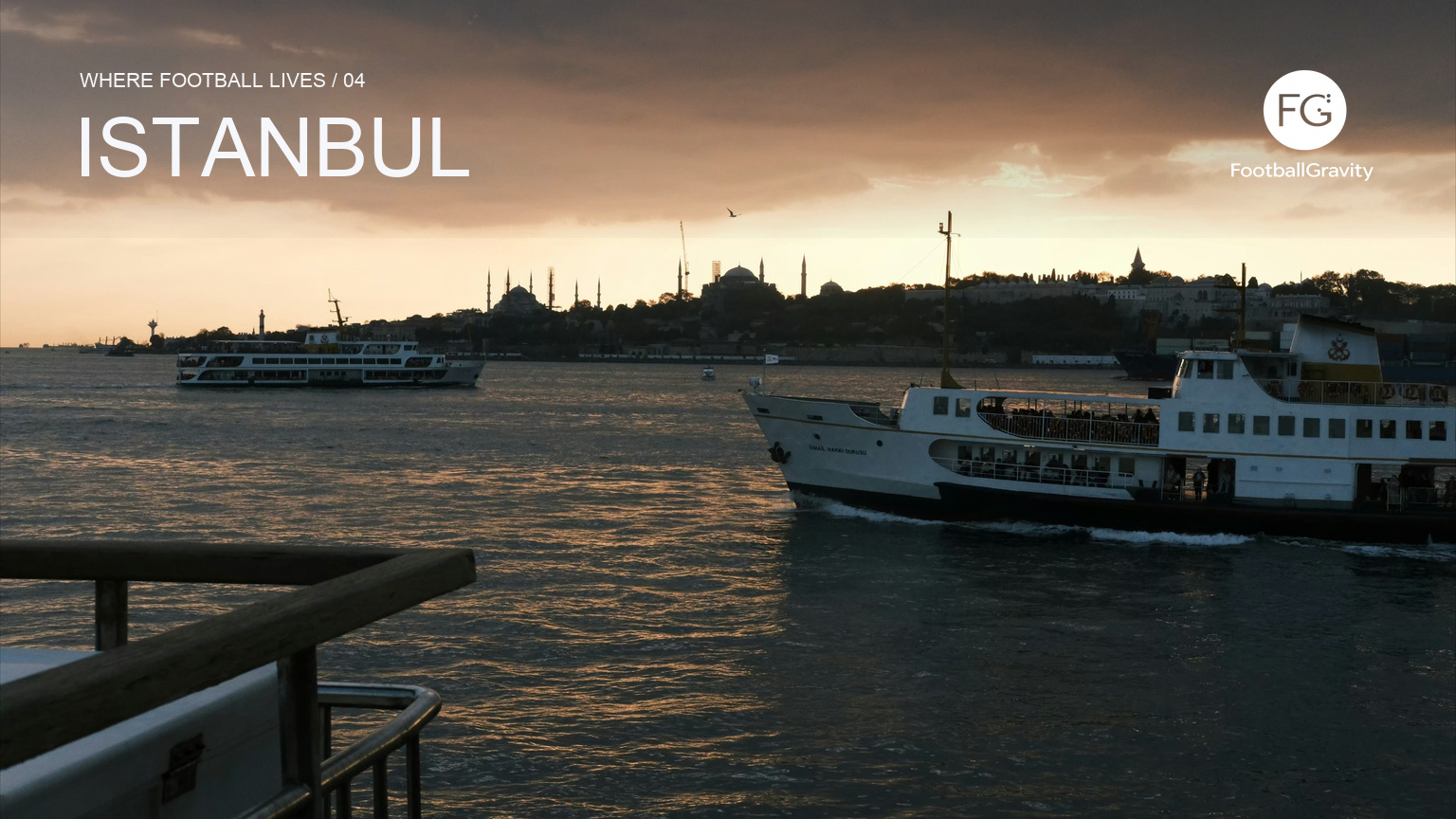 Where Football Lives #04 — Istanbul: The City Changes Sides