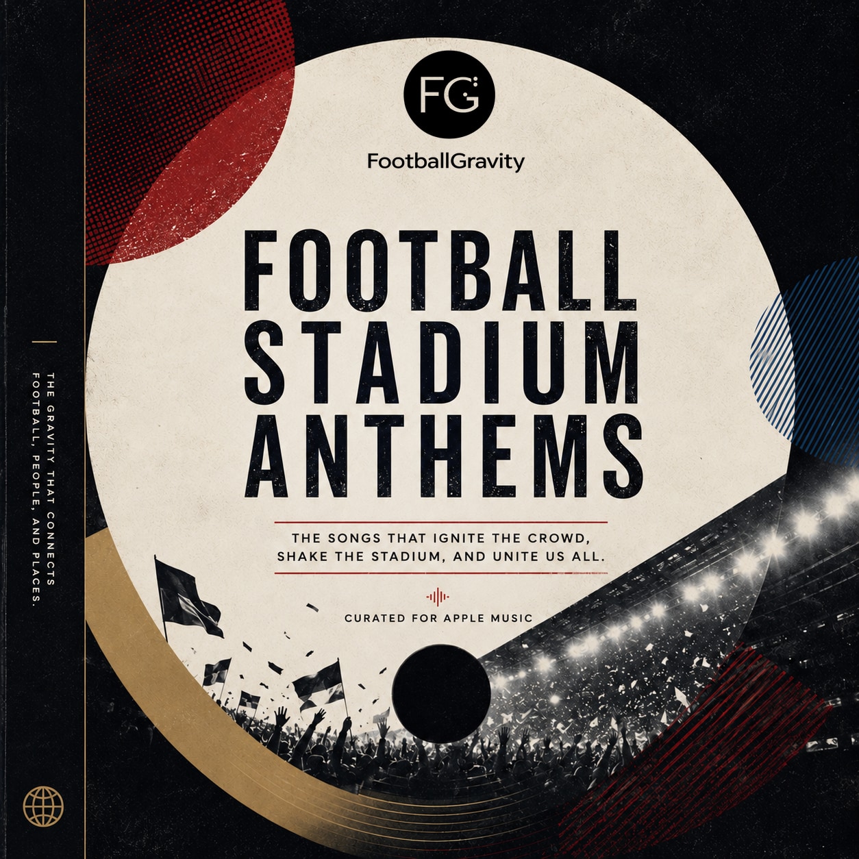 AI-generated Football Stadium Anthems jacket with ivory record shapes, red and blue accents, stadium supporters and the official FootballGravity logo; tournament badge removed.